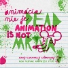 Súťaž o DVD Animácia nie je mŕtva/Animation is not dead